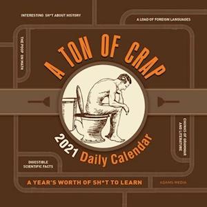 A Ton of Crap 2021 Daily Calendar