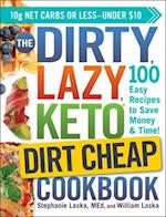 The DIRTY, LAZY, KETO Dirt Cheap Cookbook