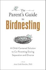 The Parent's Guide to Birdnesting