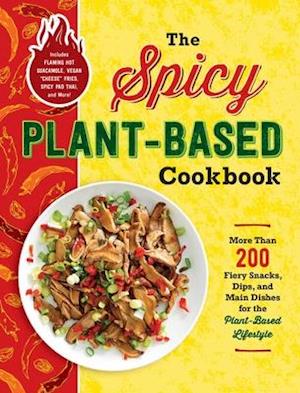 The Spicy Plant-Based Cookbook