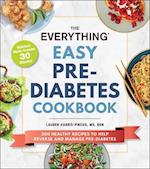 The Everything Easy Pre-Diabetes Cookbook