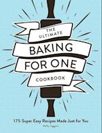 Ultimate Baking for One Cookbook