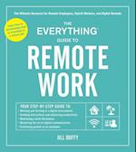 The Everything Guide to Remote Work