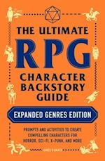 The Ultimate RPG Character Backstory Guide: Expanded Genres Edition