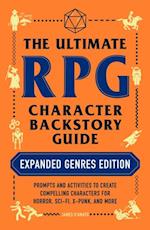 Ultimate RPG Character Backstory Guide: Expanded Genres Edition