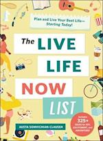 The Live Life Now List