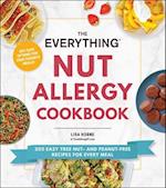 The Everything Nut Allergy Cookbook
