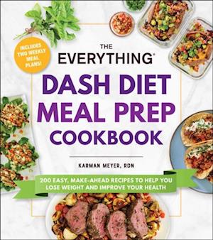 Everything DASH Diet Meal Prep Cookbook