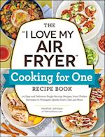 'I Love My Air Fryer' Cooking for One Recipe Book