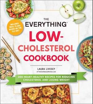 The Everything Low-Cholesterol Cookbook