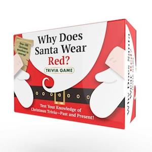 Why Does Santa Wear Red? Christmas Trivia Game : "Unwrap" 100 Christmas-Themed Questions