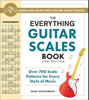 The Everything Guitar Scales Book, 2nd Edition