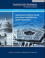 Department of Defense Suicide Event Report (Dodser) Data Quality Assessment