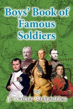 Boys' Book of Famous Soldiers