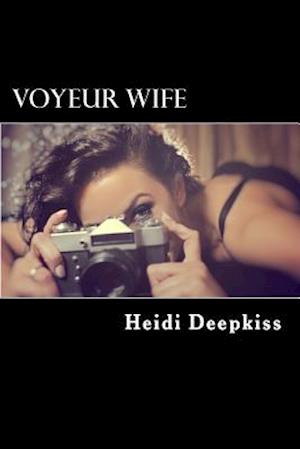 Voyeur Wife