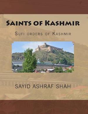 Saints of Kashmir: Sufi orders of Kashmir