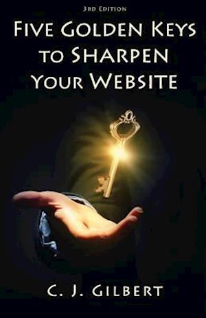 Five Golden Keys to Sharpen Your Website