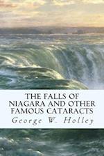 The Falls of Niagara and Other Famous Cataracts