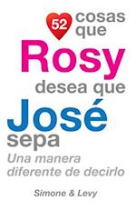 52 Cosas Que Rosy Desea Que Jose Sepa