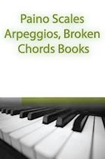 Paino Scales, Arpeggios, Broken Chords Books