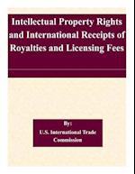 Intellectual Property Rights and International Receipts of Royalties and Licensing Fees