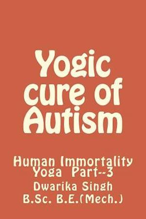 Yogic Cure of Autism