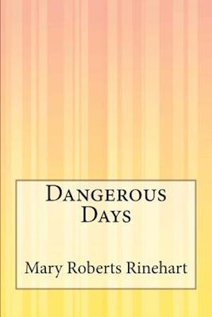 Dangerous Days