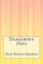 Dangerous Days