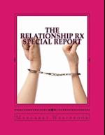 The Relationship RX Special Report