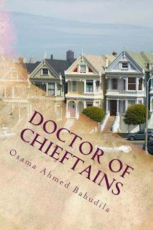 Doctor Of Chieftains: A collection of true stories