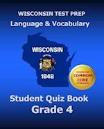 Wisconsin Test Prep Language & Vocabulary Student Quiz Book Grade 4