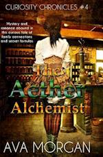 The Aether Alchemist (Curiosity Chronicles, #4)