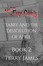 Tabby And The Dissolution of April