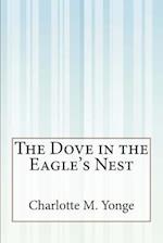 The Dove in the Eagle's Nest