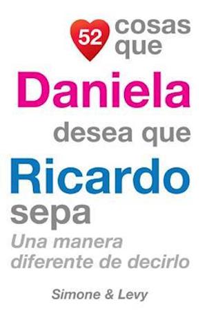 52 Cosas Que Daniela Desea Que Ricardo Sepa