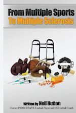 From Multiple Sports to Multiple Sclerosis