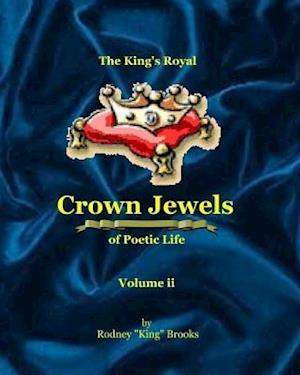 The King's Royal Crown Jewels of Poetic Life