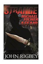 The Strange Michael Folmer Affair