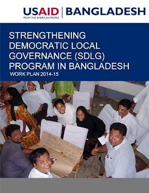 Strengthening Democratic Local Governance (Sdlg) Program in Bangladesh