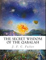 The Secret Wisdom of the Qabalah