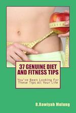 37 Genuine Diet and Fitness Tips