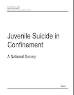 Juvenile Suicide in Confinement