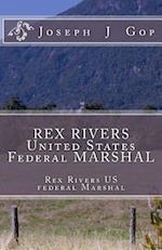 Rex Rivers United States Federal Marshal