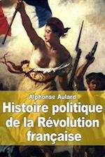 Histoire Politique de la Révolution Française