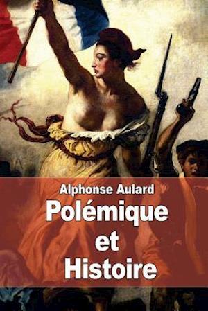 Polémique Et Histoire