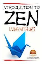 Introduction to Zen - Living with Less