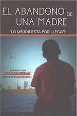 El Abandono de Una Madre.