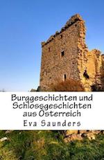 Burggeschichten Und Schlossgeschichten Aus Oesterreich