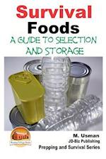 Survival Foods - A Guide to Selection and Storage