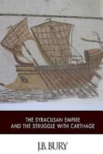 The Syracusan Empire and the Struggle with Carthage